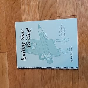 Igniting Your Writing by Sandy Larsen